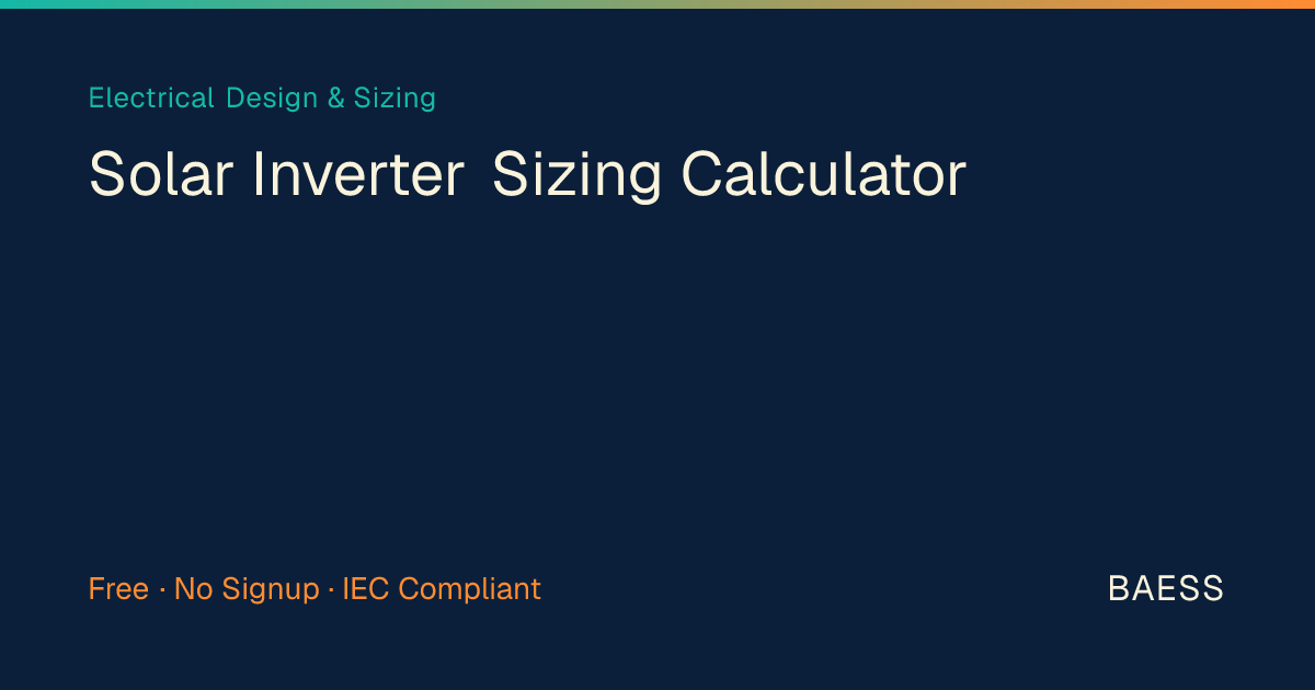 Solar Inverter Sizing Calculator — Grid-Tied PV Inverter Selection | BAESS