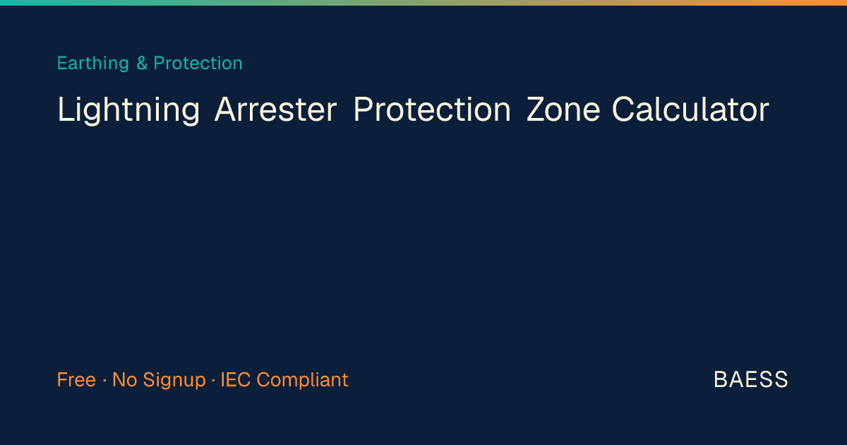 Lightning Arrester Protection Zone Calculator — Free Tool | BAESS